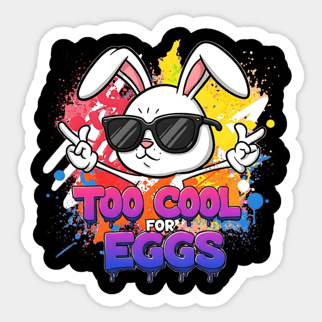 Too Cool for Eggs Funny Easter Design Sticker by Designed By Marty